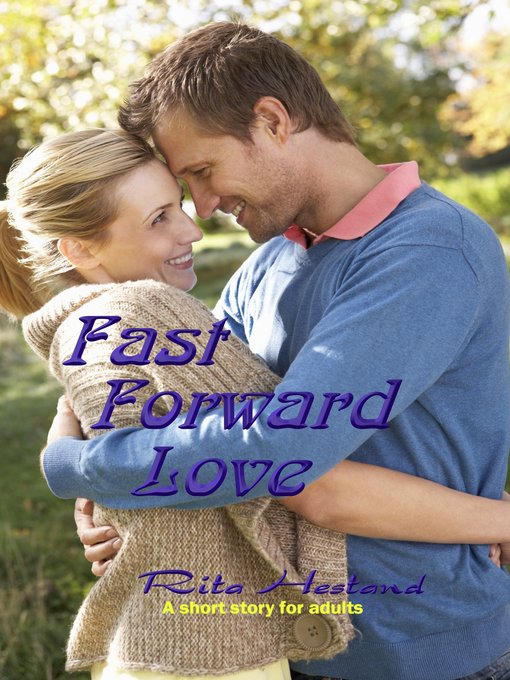 Title details for Fast Forward Love by Rita Hestand - Available